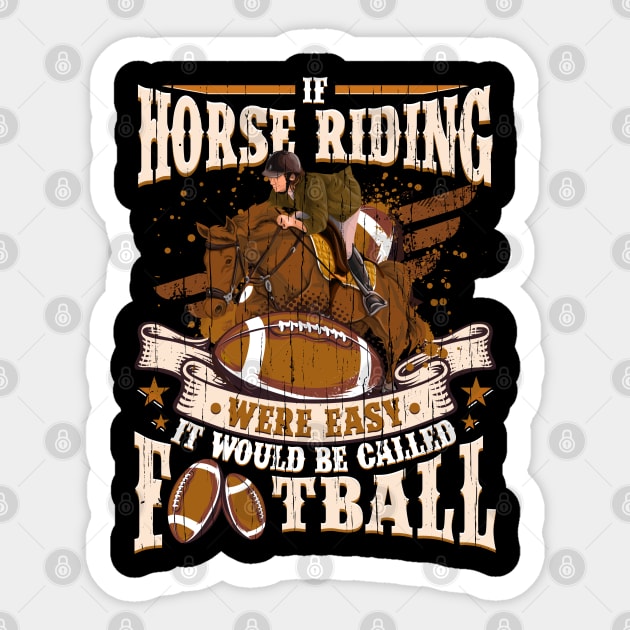 Horse Riding were easy it would be Football Sticker by aneisha